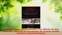 Read  Human Thermal Environments The Effects Of Hot Moderate And Cold Environments On Human Ebook Free