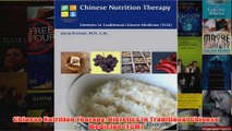 Chinese Nutrition Therapy Dietetics in Traditional Chinese Medicine TCM
