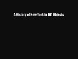 A History of New York in 101 Objects [Read] Online