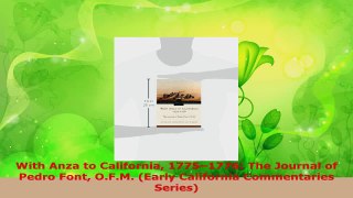 Read  With Anza to California 17751776 The Journal of Pedro Font OFM Early California Ebook Free