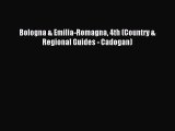 Bologna & Emilia-Romagna 4th (Country & Regional Guides - Cadogan) [PDF] Online