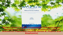 Read  Silicon Versus Carbon Fundamental Nanoprocesses Nanobiotechnology and Risks Assessment EBooks Online