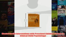 Mental Health Interventions with Preschool Children Issues in Clinical Child Psychology