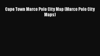 Cape Town Marco Polo City Map (Marco Polo City Maps) [Read] Online