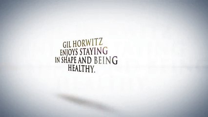 Gil Horwitz - The Importance Of Staying In Shape