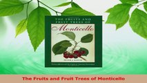 Read  The Fruits and Fruit Trees of Monticello Ebook Free