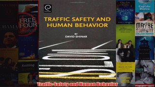 Traffic Safety and Human Behavior
