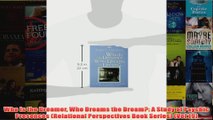 Who Is the Dreamer Who Dreams the Dream A Study of Psychic Presences Relational