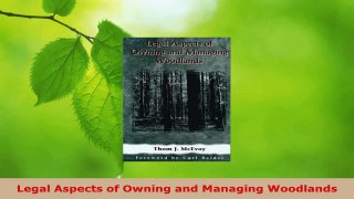 Read  Legal Aspects of Owning and Managing Woodlands Ebook Free