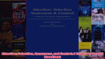 Attention Selection Awareness and Control A Tribute to Donald Broadbent