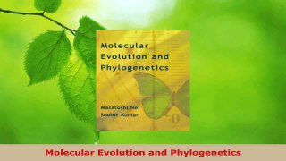 Download  Molecular Evolution and Phylogenetics EBooks Online