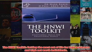 The HNWI Toolkit Getting the most out of life for high achievers and high net worth