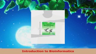 Read  Introduction to Bioinformatics Ebook Free