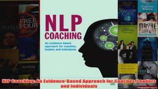NLP Coaching An EvidenceBased Approach for Coaches Leaders and Individuals