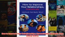 How to Improve Your Relationships Dramatically Methods That Really Work