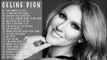 CELINE DION- Greatest Hits Full Album 2015 - 30 Biggest Songs Of Celine Dion #1