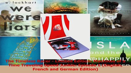 PDF Download  The Timeless Racer  Limited Edition Machines of a Time Traveling Speed Junkie Episode 1 Download Online
