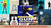 PDF Download  Point Blank Gun Defense More Survival Secrets Download Online