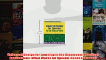 Universal Design for Learning in the Classroom Practical Applications What Works for