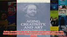 Aging Creativity and Art A Positive Perspective on LateLife Development The Springer