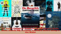PDF Download  Dr Beachs Survival Guide What You Need to Know about Sharks Rip Currents and More Download Full Ebook