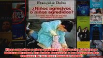 Ninos agresivos o ninos agredidos  Aggressive Children or Children Attacked Una Calida