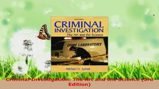 Read  Criminal Investigation The Art and the Science 3rd Edition EBooks Online