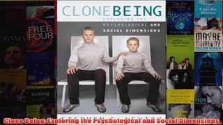 Clone Being Exploring the Psychological and Social Dimensions