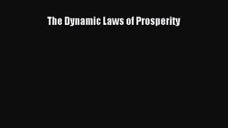 The Dynamic Laws of Prosperity [Read] Online