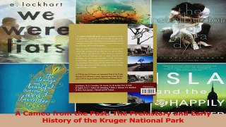 A Cameo from the Past The Prehistory and Early History of the Kruger National Park Download