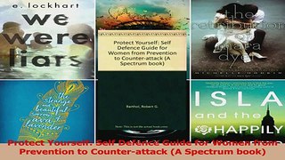 Read  Protect Yourself Self Defence Guide for Women from Prevention to Counterattack A PDF Online