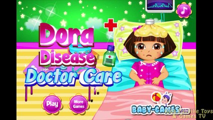 Baby Dora Doctor Care Dora the Explorer Dora Disease Games