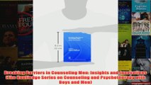 Breaking Barriers in Counseling Men Insights and Innovations The Routledge Series on