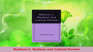 PDF Download  Marbury V Madison and Judicial Review PDF Online