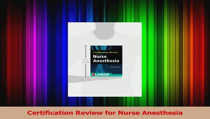 PDF Download  Certification Review for Nurse Anesthesia Read Full Ebook
