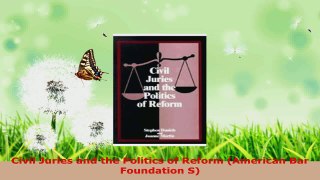 PDF Download  Civil Juries and the Politics of Reform American Bar Foundation S Download Online