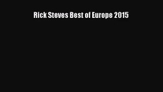 Rick Steves Best of Europe 2015 [Read] Online