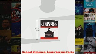 School Violence Fears Versus Facts