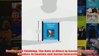 Feeling and Thinking The Role of Affect in Social Cognition Studies in Emotion and