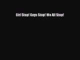 Girl Stop! Guys Stop! We All Stop! [Read] Full Ebook