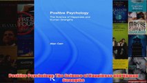 Positive Psychology The Science of Happiness and Human Strengths