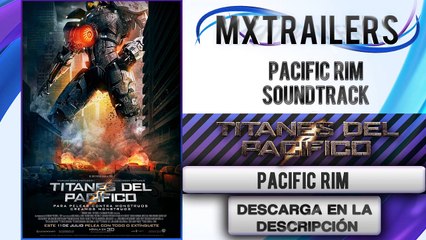 Pacific Rim - Descarga Soundtrack - HD