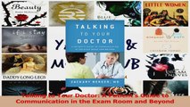 PDF Download  Talking to Your Doctor A Patients Guide to Communication in the Exam Room and Beyond PDF Full Ebook