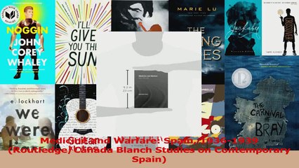 PDF Download  Medicine and Warfare Spain 19361939 RoutledgeCanada Blanch Studies on Contemporary PDF Full Ebook