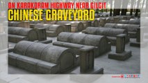 Chinese Graveyard on Karakoram Highway Near Gilgit