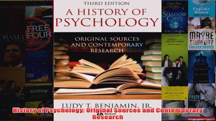 History of Psychology Original Sources and Contemporary Research