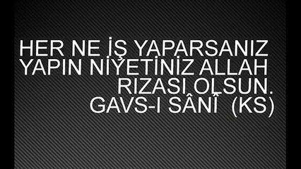 Gavsi Sani Hazretlerinin Sözleri