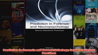 Prediction in Forensic and Neuropsychology Sound Statistical Practices