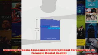 Learning Forensic Assessment International Perspectives on Forensic Mental Health