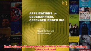 Applications of Geographical Offender Profiling Psychology Crime and Law